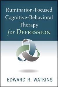 Rumination-Focused Cognitive-Behavioral Therapy for Depression