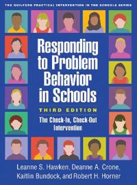 Responding to Problem Behavior in Schools, Third Edition
