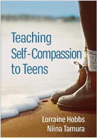 Bokomslag för "Teaching Self-Compassion to Teens"