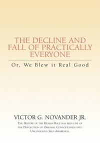 Decline and Fall of Practically Everyone