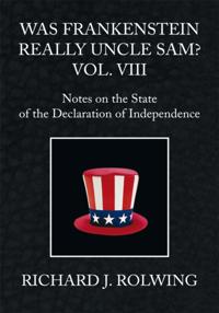 Was Frankenstein Really Uncle Sam? Vol. Viii