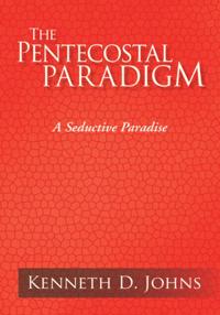 Pentecostal Paradigm