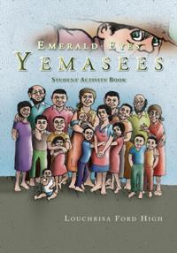 Emerald Eyes Yemasees: Student Activity Book