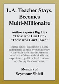 L.A. Teacher Stays, Becomes Multi-Millionaire