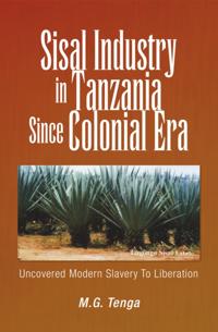 Sisal Industry in Tanzania Since Colonial Era