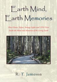Earth Mind, Earth Memories