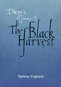 Diego's Journey to the Black Harvest