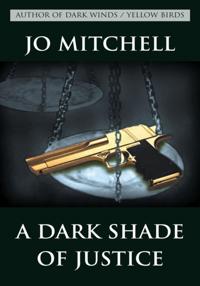 Dark Shade of Justice