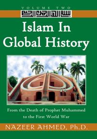 Islam in Global History: Volume Two
