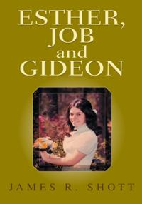 Esther, Job and Gideon