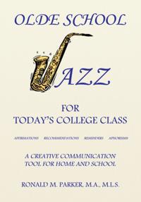 Olde School Jazz for Today's College Class