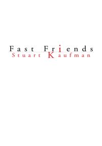 Fast Friends
