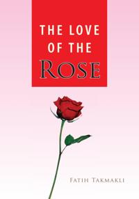 Love of the Rose