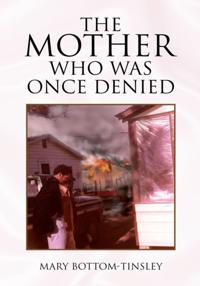 Mother Who Was Once Denied
