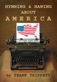 Hymning & Hawing About America