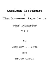 American Healthcare & the Consumer Experience