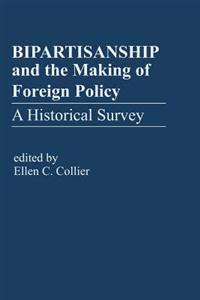 Bokomslag för "Bipartisanship & the Making of Foreign Policy"