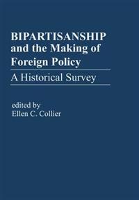 Bokomslag för "Bipartisanship & the Making of Foreign Policy"