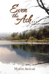 Even the Ash