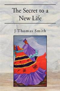 The Secret to a New Life