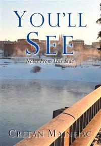 You'll See