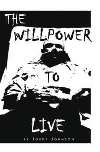 Willpower to Live