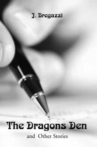 Dragons Den and Other Stories