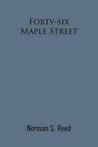 Forty-Six Maple Street