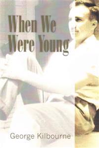 When We Were Young