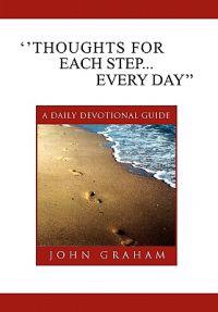 ''Thoughts for Each Step... Every Day''