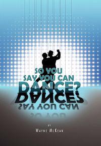 Bokomslag för "So You Say You Can Dance?"