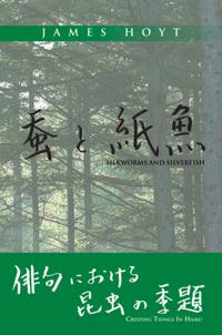 Silkworms and Silverfish