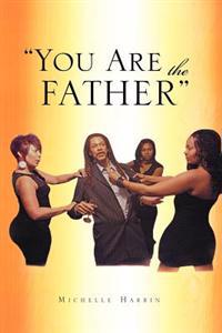 Bokomslag för "You Are the Father''"