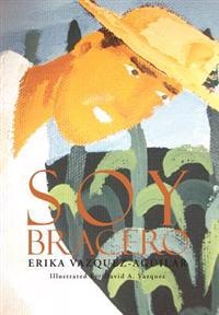 Soy Bracero
