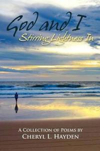 God and I - Stirring Lightness in