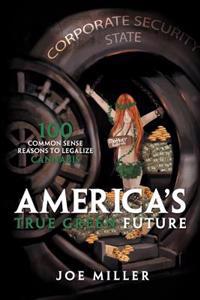 Bokomslag för "America's True Green Future"