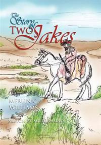 Bokomslag för "The Story of Two Jakes"