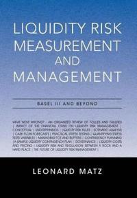 Liquidity Risk Measurement and Management