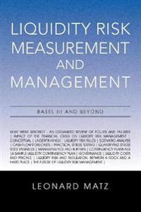 Liquidity Risk Measurement and Management
