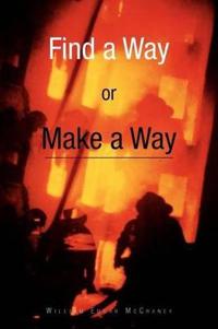 Bokomslag för "Find a Way or Make a Way"