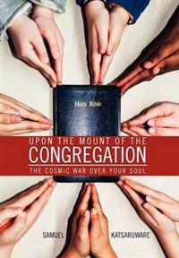 Bokomslag för "Upon the Mount of the Congregation"