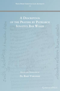 A Description of the Prayers by Patriarch Ignatius Bar Wahib