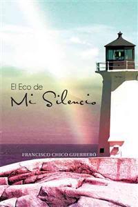 El Eco de Mi Silencio