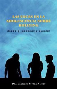 Kirjan kansi "Las Voces En La Adolescencia Sobre Bullying"