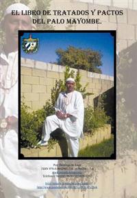 Bokomslag för "El Libro de Tratados y Pactos del Palo Mayombe"