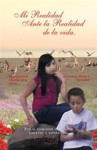 Bokomslag för "Mi Realidad Ante La Realidad de La Vida."