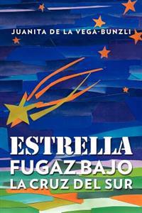 Estrella Fugaz Bajo La Cruz del Sur