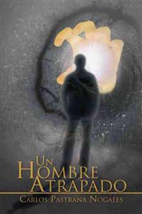 Un Hombre Atrapado