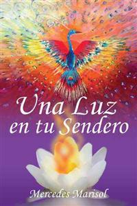 Una Luz En Tu Sendero