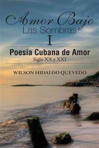 Amor Bajo Las Sombras I